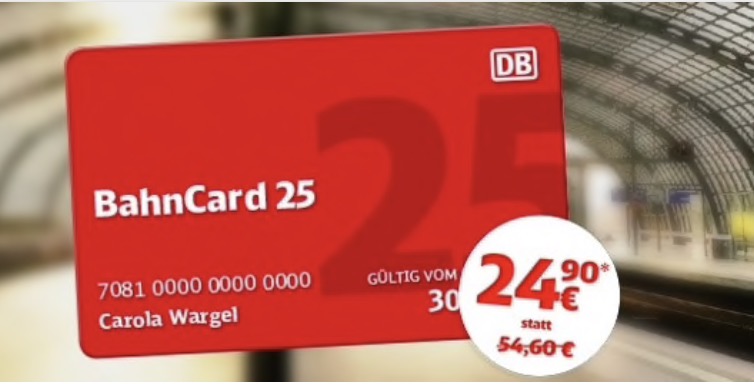 BahnCard 25 für 24,90€ (2. Klasse) statt 54,60€ bzw. 69,90 € statt 109 ...